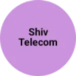 Business logo of Shiv Telecom