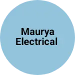 Business logo of maurya electrical