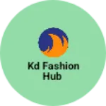 Business logo of KD FASHION HUB