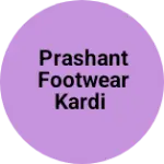 Business logo of Prashant footwear kardi