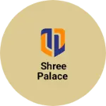 Business logo of SHREE PALACE