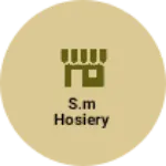 Business logo of S.M Hosiery
