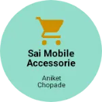 Business logo of Sai mobile accessories