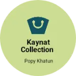Business logo of KAYNAT COLLECTION