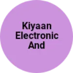 Business logo of Kiyaan electronic and hardware