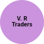 Business logo of V. R traders