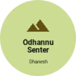 Business logo of ODHANNU SENTER