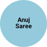 Business logo of Anuj saree
