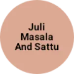 Business logo of Juli masala and sattu udyog