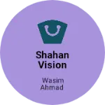 Business logo of Shahan Vision Solutions