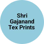 Business logo of Shri Gajanand Tex prints