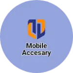 Business logo of Mobile accesary