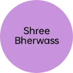 Business logo of Shree bherwass