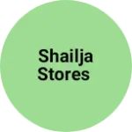 Business logo of Shailja Stores