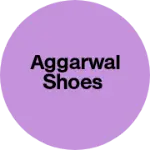 Business logo of Aggarwal Shoes