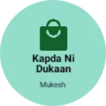 Business logo of kapda Ni dukaan