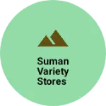 Business logo of Suman Variety Stores