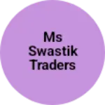 Business logo of MS SWASTIK TRADERS