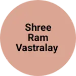 Business logo of Shree Ram vastralay
