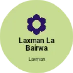 Business logo of Laxman la bairwa