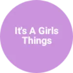 Business logo of It's A Girls Things