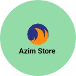 Business logo of AZIM STORE
