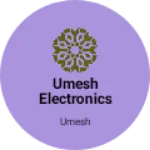 Business logo of Umesh electronics