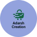 Business logo of Adarsh Creation