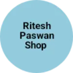 Business logo of Ritesh Paswan Shop