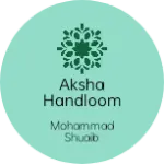 Business logo of AKSHA HANDLOOM