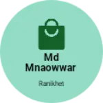 Business logo of Md Mnaowwar