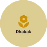 Business logo of Dhabak