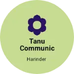 Business logo of Tanu communication