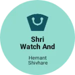 Business logo of Shri watch and rediose