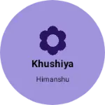 Business logo of Khushiya