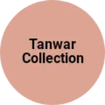 Business logo of Tanwar collection