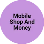 Business logo of Mobile shop and money taransfar