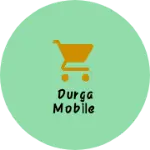 Business logo of Durga mobile