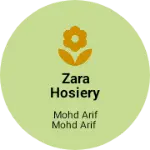 Business logo of Zara Hosiery