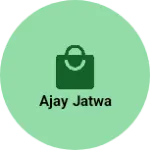 Business logo of Ajay jatwa