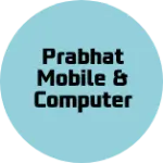 Business logo of Prabhat mobile & computer