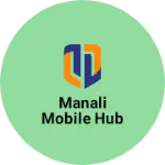 Business logo of Manali mobile hub