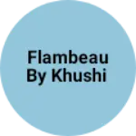 Business logo of Flambeau by Khushi