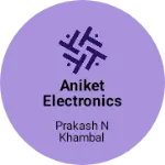 Business logo of Aniket electronics
