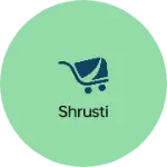 Business logo of Shrusti