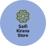Business logo of Saifi kirana store