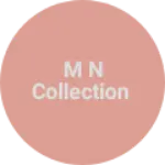 Business logo of M N COLLECTION