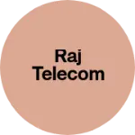 Business logo of RAJ TELECOM