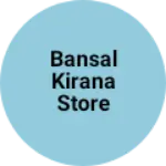 Business logo of Bansal kirana store
