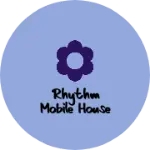 Business logo of Rhythm Mobile house